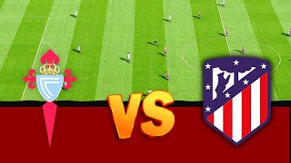 🔴Celta Vigo vs Atletico Madrid  SPAIN La Liga 2425  eFootball 21 [upl. by Buchbinder625]