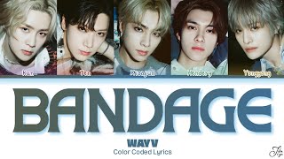 WAYV ‘Bandage’ Color Coded Lyrics KanRomEng [upl. by Aynek]