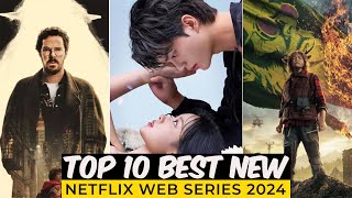 Top 10 New Netflix Original Series Released In 2024  Best Netflix Web Series 2024  Netflix Shows [upl. by Otsuj]