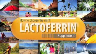 Choosing The Right Lactoferrin Supplement [upl. by Tertias]