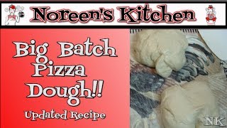 Big Batch Pizza Dough Recipe Noreens Kitchen [upl. by Arvind713]