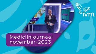 Medicijnjournaal november 2023 [upl. by Cardon]