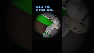 Baile con doctor simi [upl. by Keily]