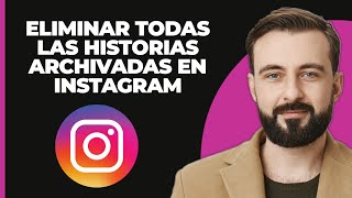 Cómo eliminar todas las historias archivadas en Instagram 2024 [upl. by Annaes]