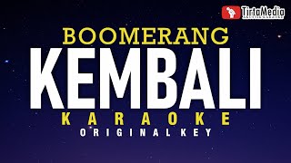 kembali  boomerang karaoke [upl. by Ut569]