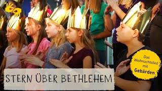 Lied Stern über Bethlehem  mit Gebärden [upl. by Nilrev683]