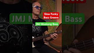 Slow funky bass groove with the JMJ Fender Mustang Bass basspractice [upl. by Maril]