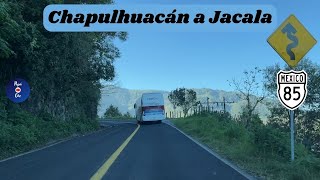 CHAPULHUACÁN  JACALA DE LEDEZMA HIDALGO [upl. by Sholom]