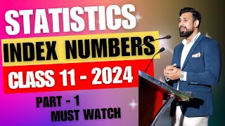 Index Numbers  Easiest way and All Numericals  Class 11  Statistics  Part 1 [upl. by Onilegna]