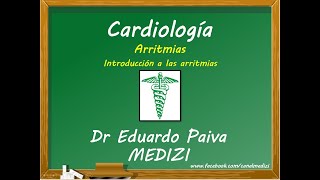 Cardiología  Arritmias  Introducción a las arritmias [upl. by Nalod897]