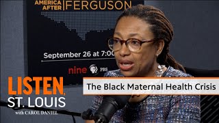 The Black Maternal Health Crisis with OBGYN Dr Dineo Khabele  Listen St Louis Podcast Ep 29 [upl. by Ellatsirhc]