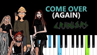 CRAWLERS  Come Over again Piano Tutorial [upl. by Nnalatsyrc]