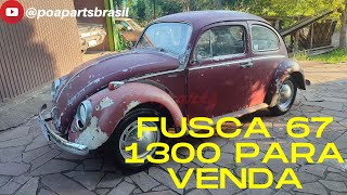 FUSCA 67 1300 PARA RESTAURAR  ESTAMOS VENDENDO [upl. by Eelac810]