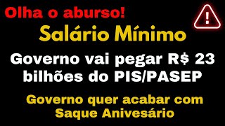 Salário Mínimo  Um absurdo o que aconteceu  PIS 2023  FGTS Saque Aniversário [upl. by Latoniah801]