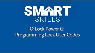 PowerG Automation Smart Skill IQ Lock PowerG User Code Programming [upl. by Sadella49]