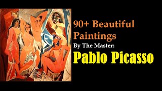 90 Beautiful Paintings By The Master quotPablo Picassoquot [upl. by Aihsenek]