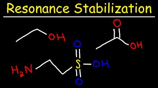 Acids and Bases  Electron Delocalization amp Resonance Stabilization of Conjugate Base [upl. by Ariait203]