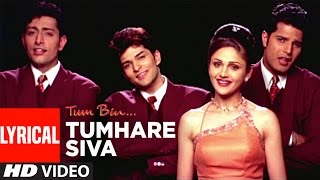 Tumhare Siva Full Song with Lyrics  Tum Bin  Anuradha Paudwal Udit Narayan  Sandali S Priyanshu [upl. by Knight]