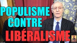 POPULISME CONTRE LIBÉRALISME [upl. by Malim]