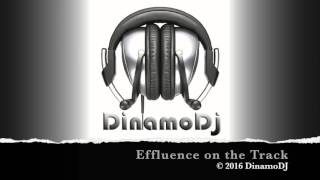 Effluence on the Track by DinamoDJ [upl. by Gile965]