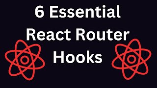 🔥 6 ESSENTIAL REACT ROUTER HOOKS 🔥 [upl. by Thayer]