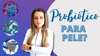 Benefícios dos Probióticos para sua pele  trata dermatite Atopica  Acne  Rosácea [upl. by Arrahs]