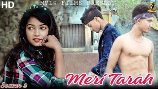 Meri Tarah  Jubin N Payal D Himansh K Heli Gautam G  Kunaal v  Bhushan K  S3  MV19 Films [upl. by Blen164]