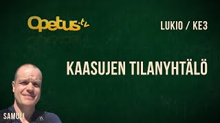 Kaasujen tilanyhtälö [upl. by Seilenna]