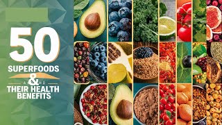 Top 50 Superfoods You Must Eat for Ultimate Health Benefits  NutrientRich Foods [upl. by Meerak184]