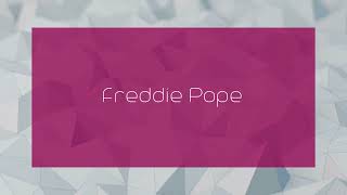 Freddie Pope  appearance [upl. by Anilesor]