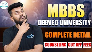 MBBS Deemed Universities Complete Details  Cut Off Fees Counselling  NEET2024  NEET [upl. by Rudin]