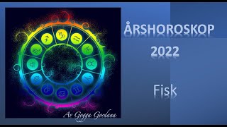 Årshoroskop 2022 Fisk av Gogga Gordana [upl. by Miriam944]