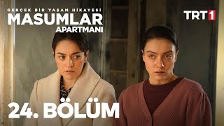 Masumlar Apartmanı 24 Bölüm [upl. by Yelyk110]