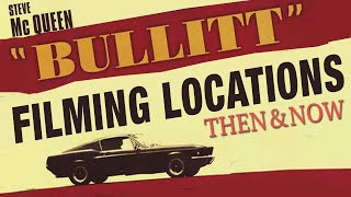 Bullitt 1968 Filming Locations  Then amp Now [upl. by Notfa]