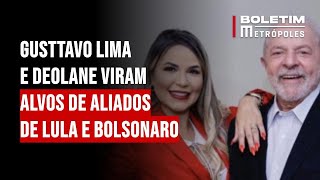 Gusttavo Lima e Deolane viram alvos de aliados de Lula e Bolsonaro [upl. by Ahsimal]