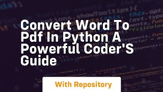 Convert word to pdf in python a powerful coders guide [upl. by Baldwin179]