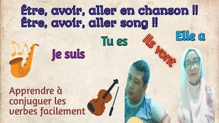 Etre avoir aller en chanson  Etre avoir aller song [upl. by Ecnarrot]