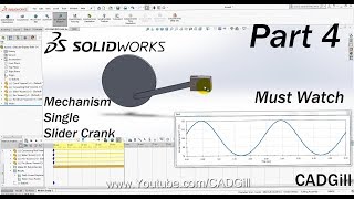 Mechanism Part 4  Single Slider Crank Mechanism Modeling amp Simulation in SolidWorks [upl. by Tasia818]