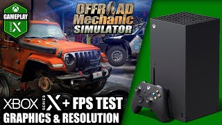 Offroad Mechanic Simulator  Xbox Series X Gameplay  FPS Test [upl. by Nylime717]