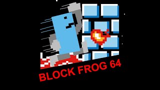 Block Frog New Adventures 64 210  Block Frog 64 [upl. by Phipps72]