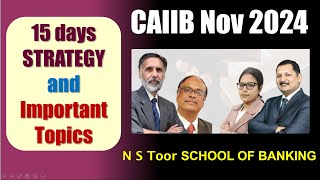 CAIIB Nov 2024  Important Topics and Strategy Before Exam nstoor [upl. by Hajan584]