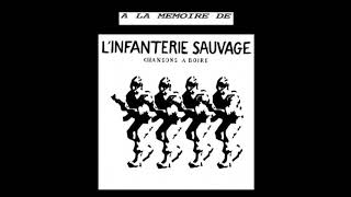 L Infanterie Sauvage  A la mémoire de full album [upl. by Rhiamon]