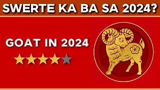 2024 YEAR OF THE GOAT Kapalaran Forecast  Career Health Love at Wealth  SWERTE o MALAS [upl. by Sivert186]