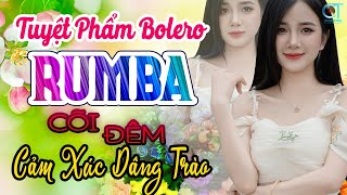 CÕI ĐÊM ► SIÊU PHẨM BOLERO CỰC HAY CHO NGÀY MỚI NGHE ĐỂ CÓ MỘT NGÀY TRÀN NĂNG LƯỢNG KHÔNG BUỒN CHÁN [upl. by Naquin]