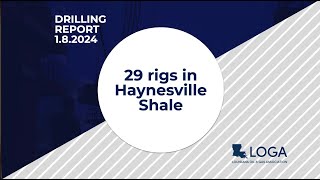 Drilling Report 1824 29 rigs in Haynesville Shale [upl. by Theodore]