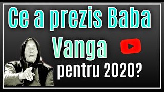 Ce a prezis Baba Vanga pentru 2020 [upl. by Stroud]