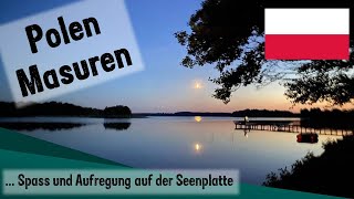 Polen Masuren Spaß und Aufregung auf der Masurischen Seenplatte [upl. by Angi]