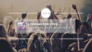 Hovmand feat Anastasia R looking for love [upl. by Jackson]