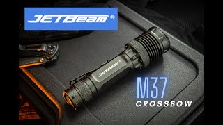 Jetbeam M37 CROSSBOW [upl. by Eibo]