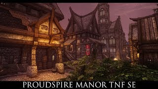 Skyrim SE Mods Proudspire Manor TNF SE [upl. by Hassadah540]